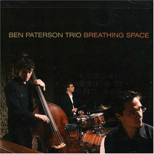 Ben Paterson Trio : Breathing Space (CD, Album)